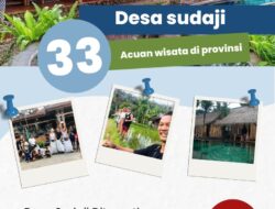 Desa Wisata Sudaji Ditargetkan Menjadi Acuan Pembangunan Desa Wisata di 33 Provinsi