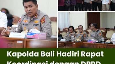 Kapolda Bali Hadiri Rapat Koordinasi dengan DPRD Provinsi Bali