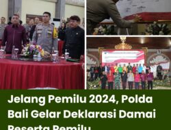 Jelang Pemilu 2024, Polda Bali Gelar Deklarasi Damai Peserta Pemilu