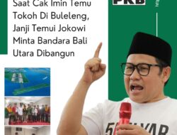 Saat Cak Imin Temu Tokoh Di Buleleng,  Janji Temui Jokowi Minta Bandara Bali Utara Dibangun
