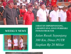 Jabatan Diperpanjang, Lihadnyana Janji Perbaiki Infrastruktur