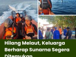 Hilang Melaut, Keluarga Berharap Sunarna Segera Ditemukan