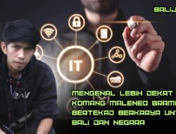 Mengenal Lebih Dekat Komang Maleneo Bramasta Bertekad Berkarya Untuk Bali Dan Negara