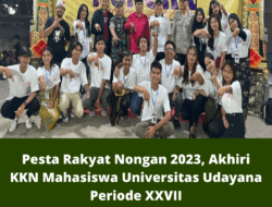 Pesta Rakyat Nongan 2023, Akhiri KKN Mahasiswa Universitas Udayana Periode XXVII