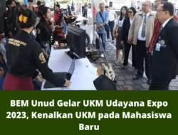 BEM Unud Gelar UKM Udayana Expo 2023, Kenalkan UKM pada Mahasiswa Baru