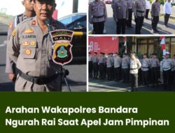 Arahan Wakapolres Bandara Ngurah Rai Saat Apel Jam Pimpinan