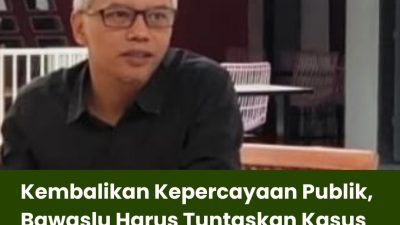 Kembalikan Kepercayaan Publik, Bawaslu Harus Tuntaskan Kasus Plesiran PPS Sidoarjo ke Nganjuk