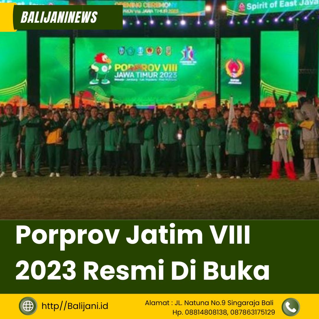 Porprov Jatim VIII /2023 Resmi Di Buka - Balijani.id