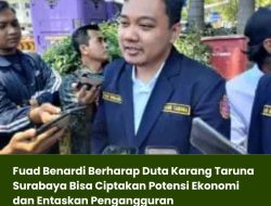 Fuad Benardi Berharap Duta Karang Taruna Surabaya Bisa Ciptakan Potensi Ekonomi dan Entaskan Pengangguran