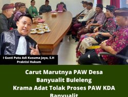 Carut Marutnya PAW Desa Banyualit Buleleng