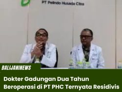 Dokter Gadungan Dua Tahun Beroperasi di PT PHC Ternyata Residivis