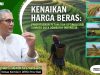 Kenaikan Harga Beras: Prioritaskan Petani dan Optimalisasi Sumber Daya Domestik Indonesia