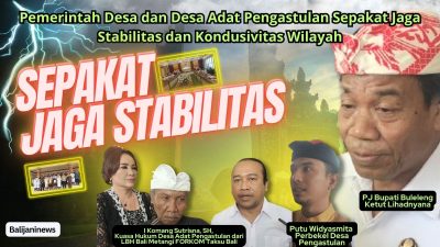 Pemerintah Desa dan Desa Adat Pengastulan Sepakat Jaga Stabilitas dan Kondusivitas Wilayah