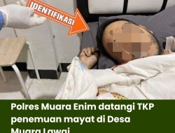 Polres Muara Enim datangi TKP penemuan mayat di Desa Muara Lawai