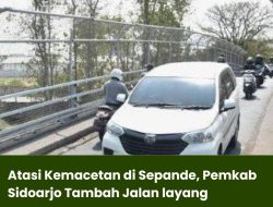 Atasi Kemacetan di Sepande, Pemkab Sidoarjo Tambah Jalan layang