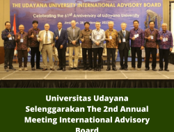 Universitas Udayana Selenggarakan The 2nd Annual Meeting International Advisory Board