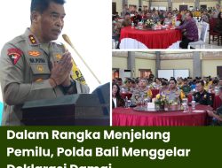 Dalam Rangka Menjelang Pemilu, Polda Bali Menggelar Deklarasi Damai