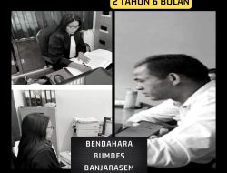 Bendahara BUMDes Banjarasem Divonis 2 Tahun 6 Bulan