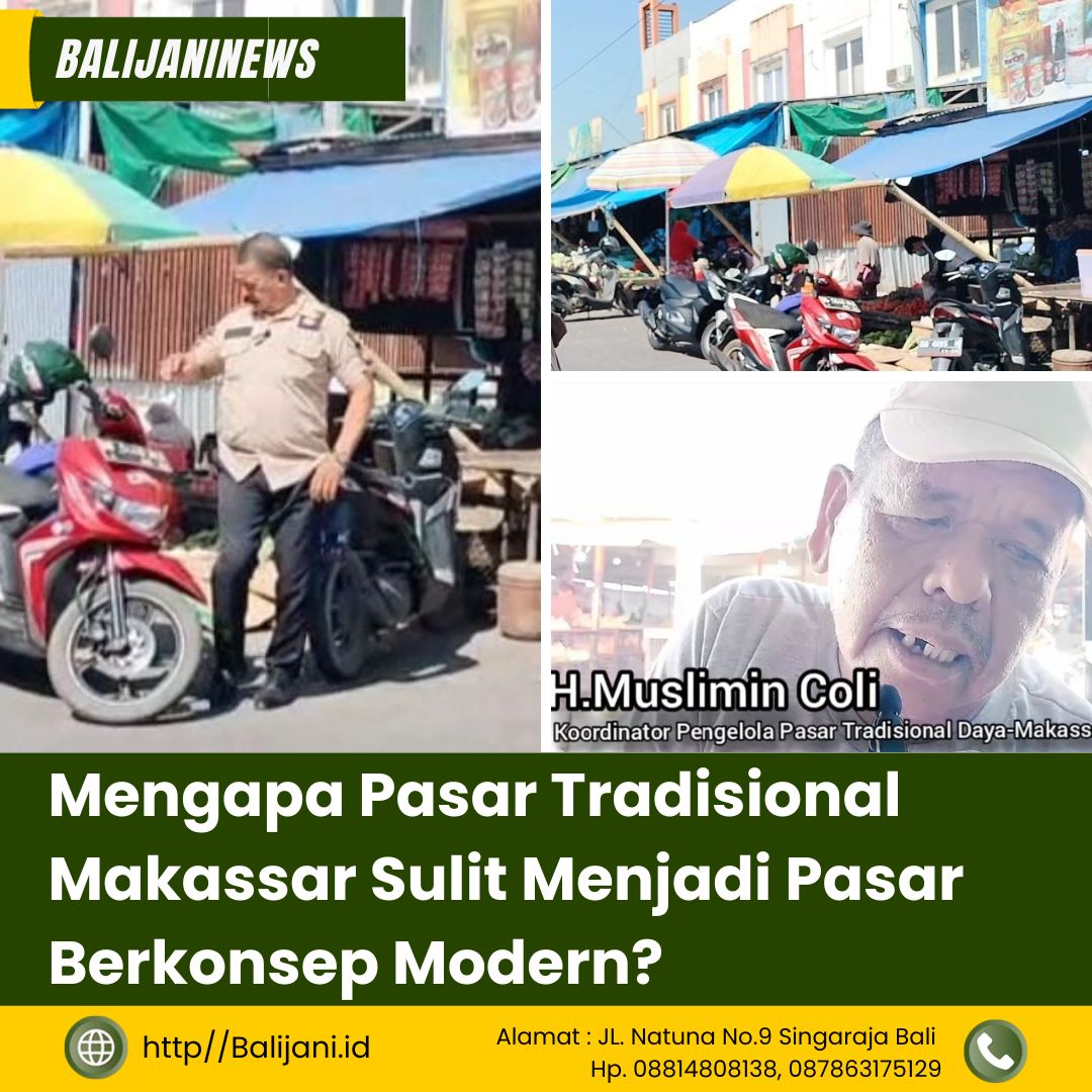 Mengapa Pasar Tradisional Makassar Sulit Menjadi Pasar Berkonsep Modern ...