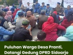 Puluhan Warga Desa Pranti, Datangi Gedung DPRD Sidoarjo