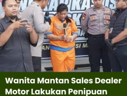 Wanita Mantan Sales Dealer Motor Lakukan Penipuan
