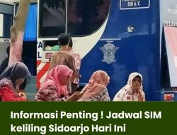 Informasi Penting ! Jadwal SIM keliling Sidoarjo Hari Ini