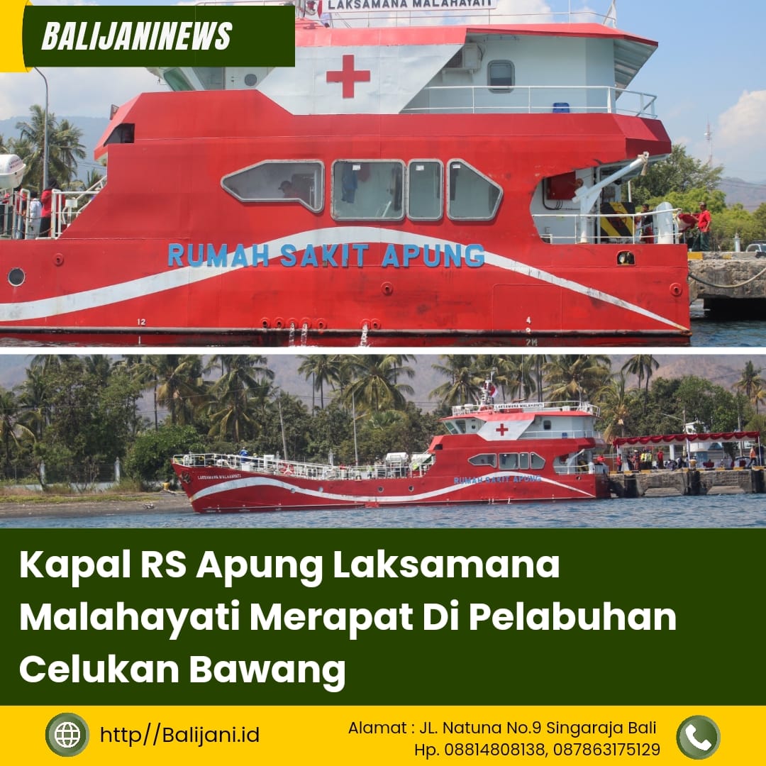 Kapal Rs Apung Laksamana Malahayati Merapat Di Pelabuhan Celukan Bawang