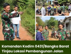 Komandan Kodim 0431/Bangka Barat Tinjau Lokasi Pembangunan Jalan