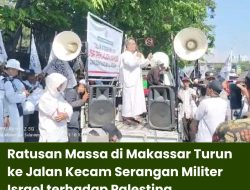 Ratusan Massa di Makassar Turun ke Jalan Kecam Serangan Militer Israel terhadap Palestina
