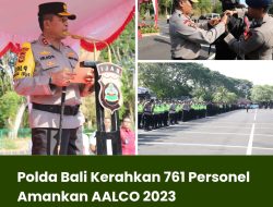 Polda Bali Kerahkan 761 Personel Amankan AALCO 2023