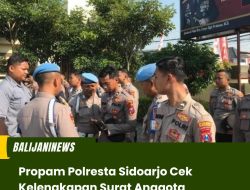 Propam Polresta Sidoarjo Cek Kelengkapan Surat Anggota