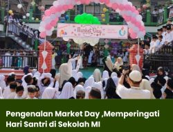 Pengenalan Market Day, Memperingati Hari Santri di Sekolah MI