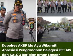 Kapolres AKBP Ida Ayu Wikarniti Apresiasi Pengamanan Delegasi KTT AIS dan AALCO Berjalan aman Lancar