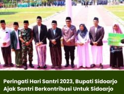 Peringati Hari Santri 2023, Bupati Sidoarjo Ajak Santri Berkontribusi Untuk Sidoarjo