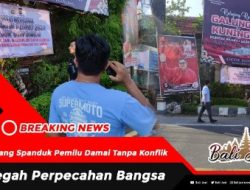 Pasang Spanduk Pemilu Damai Tanpa Konflik, Cegah Perpecahan Bangsa