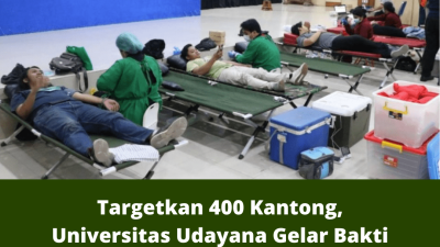 Targetkan 400 Kantong, Universitas Udayana Gelar Bakti Kesehatan Donor Darah