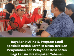 Rayakan HUT Ke-5, Program Studi Spesialis Bedah Saraf FK UNUD Berikan Penyuluhan dan Pelayanan Kesehatan bagi Lansia di Kabupaten Tabanan