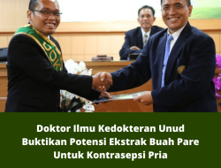 Doktor Ilmu Kedokteran Unud Buktikan Potensi Ekstrak Buah Pare Untuk Kontrasepsi Pria