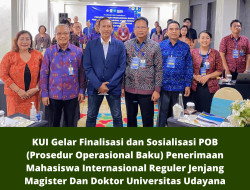 KUI Gelar Finalisasi dan Sosialisasi POB (Prosedur Operasional Baku) Penerimaan Mahasiswa Internasional Reguler Jenjang Magister Dan Doktor Universitas Udayana