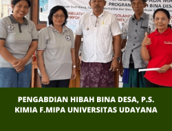 PENGABDIAN HIBAH BINA DESA, P.S. KIMIA F.MIPA UNIVERSITAS UDAYANA