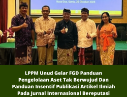 LPPM Unud Gelar FGD Panduan Pengelolaan Aset Tak Berwujud Dan Panduan Insentif Publikasi Artikel Ilmiah Pada Jurnal Internasional Bereputasi