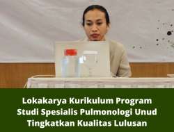 Lokakarya Kurikulum Program Studi Spesialis Pulmonologi Unud Tingkatkan Kualitas Lulusan