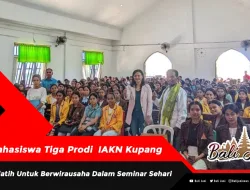 Mahasiswa Tiga Prodi IAKN Kupang, Dilatih Untuk Berwirausaha Dalam Seminar Sehari