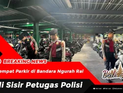 Tempat Parkir di Bandara Ngurah Rai di Sisir Petugas Polisi