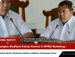 Mangku Budiasa Ketua Komisi II DPRD Buleleng : Minimarket Serbu Pedesaan Bukan Indikator Kemajuan Desa