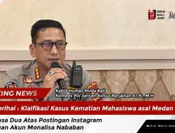 Perihal : Klaifikasi Kasus Kematian Mahasiswa asal Medan di Nusa Dua Atas Postingan Instagram Dengan Akun Monalisa Nababan