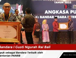 Bandara I Gusti Ngurah Rai Bali Didapuk sebagai Bandara Terbaik oleh Kementerian PANRB