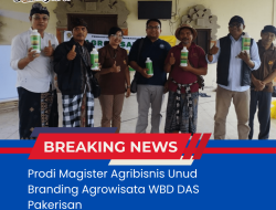 Prodi Magister Agribisnis Unud Branding Agrowisata WBD DAS Pakerisan