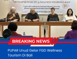 PUPAR Unud Gelar FGD Wellness Tourism Di Bali