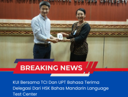 KUI Bersama TCI Dan UPT Bahasa Terima Delegasi Dari HSK Bahas Mandarin Language Test Center